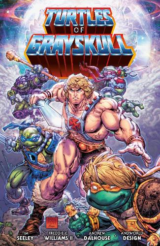 Бумажная книга «Masters of the Universe/Teenage Mutant Ninja Turtles: Turtles of Grayskull», авторов Эндрю Далхаус, Фредди Э. Уильямс II, Тим Сили - фото №1