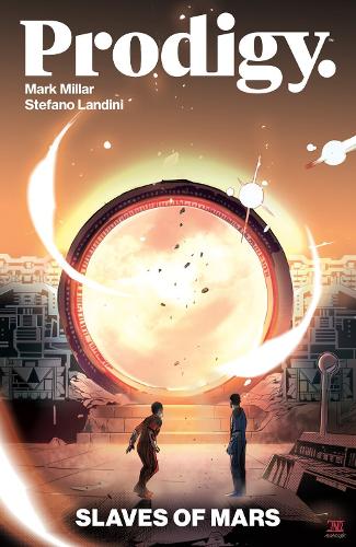 Паперова книга «Prodigy: Slaves of Mars», авторів Марк Міллар, Стефано Ландіні - фото №1