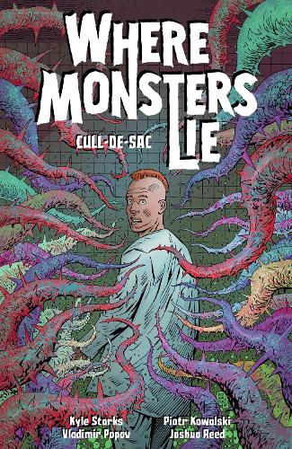 Бумажная книга «Where Monsters Lie Volume 2: CULL-DE-SAC», автор Кайл Старкс - фото №1
