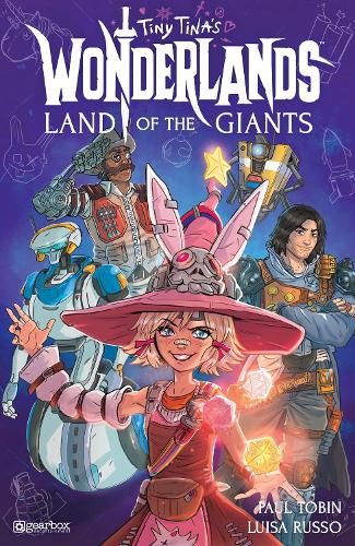 Бумажная книга «Tiny Tina's Wonderlands: Land of the Giants», авторов Хизер Брекель, Луиза Руссо, Пол Тобин - фото №1