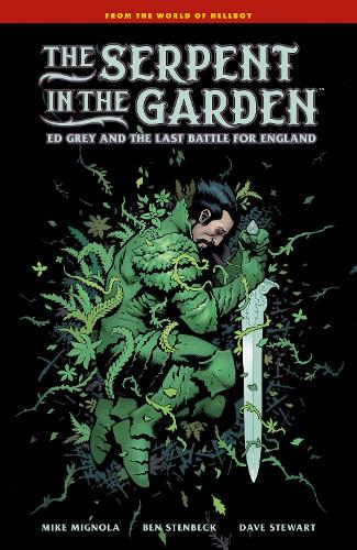 Бумажная книга «The Serpent in the Garden: Ed Grey and the Last Battle for England», авторов Бен Стенбек, Дэйв Стюарт, Майк Миньйола - фото №1