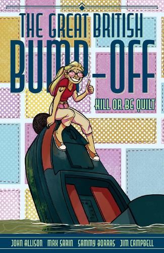 Паперова книга «The Great British Bump-Off: Kill or Be Quilt», авторів Джон Еллісон, Макс Зарін - фото №1