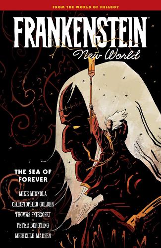 Бумажная книга «Frankenstein: New World Volume 2--The Sea of Forever», авторов Кристофер Голден, Майк Миньйола, Томас Снегоски - фото №1