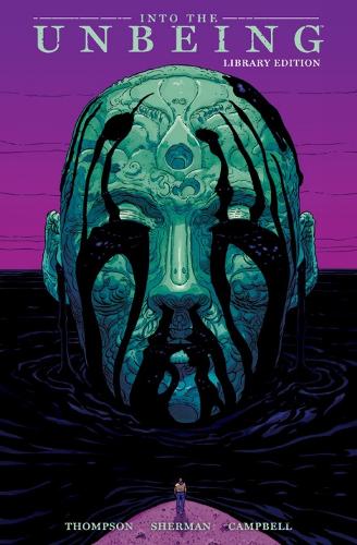 Бумажная книга «Into the Unbeing Library Edition», авторов Хейден Шерман, Джим Кэмпбелл, Зак Томпсон - фото №1
