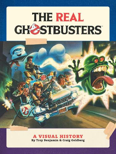 Бумажная книга «The Real Ghostbusters: A Visual History», авторов Крейг Голдберг, Трой Бенджамин - фото №1