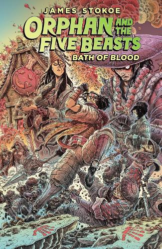 Бумажная книга «Orphan and the Five Beasts Volume 2: Bath of Blood», автор Джеймс Стокоу - фото №1