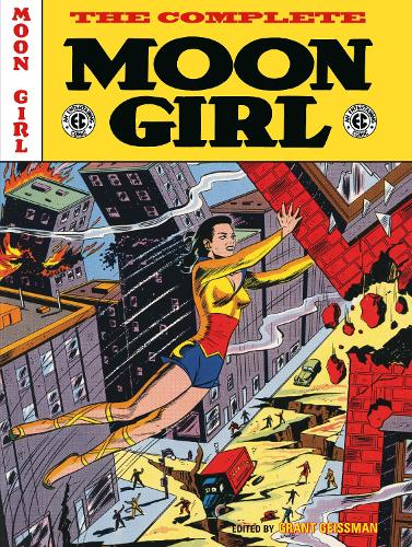 Паперова книга «The EC Archives: The Complete Moon Girl», авторів Грант Гайсман, Джонні Крейг, Шелдон Молдофф - фото №1