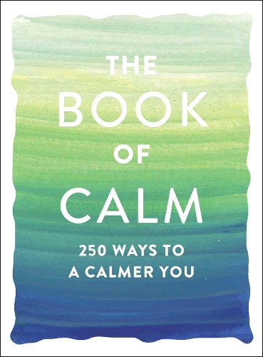 Паперова книга «The Book of Calm. 250 Ways to a Calmer You» - фото №1