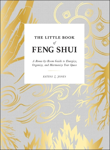 Паперова книга «The Little Book of Feng Shui: A Room-by-Room Guide to Energize, Organize, and Harmonize Your Space», автор Катіна З. Джонс - фото №1