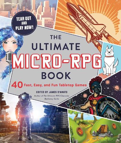 [object Object] «The Ultimate Micro-RPG Book: 40 Fast, Easy, and Fun Tabletop Games», автор Джеймс Д'Амато - фото №1