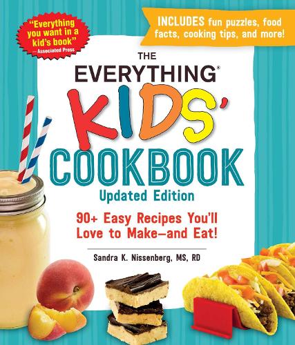 Паперова книга «The Everything Kids' Cookbook, Updated Edition: 90+ Easy Recipes You'll Love to Make—and Eat!», автор Сандра К. Ніссенберг - фото №1