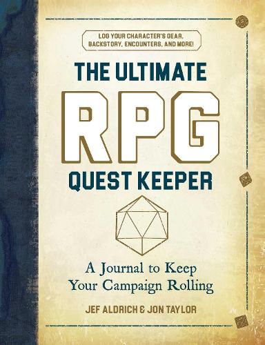 [object Object] «The Ultimate RPG Quest Keeper: A Journal to Keep Your Campaign Rolling», авторів Джеф Олдріч, Джон Тейлор - фото №1