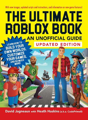 Бумажная книга «The Ultimate Roblox Book: An Unofficial Guide, Updated Edition: Learn How to Build Your Own Worlds, Customize Your Games, and So Much More!», автор Хит Хаскинс - фото №1