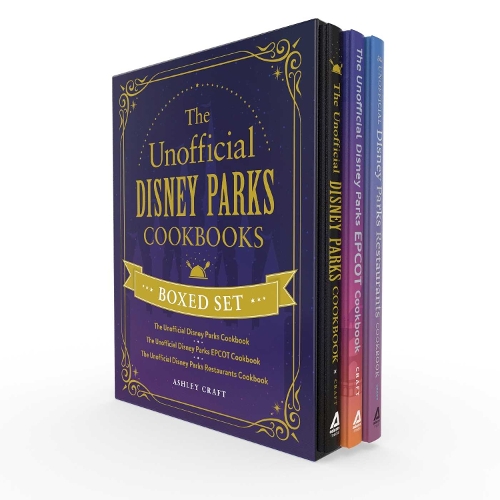 [object Object] «The Unofficial Disney Parks Cookbooks Boxed Set: The Unofficial Disney Parks Cookbook, The Unofficial Disney Parks EPCOT Cookbook, The Unofficial Disney Parks Restaurants Cookbook», автор Ешлі Крафт - фото №1