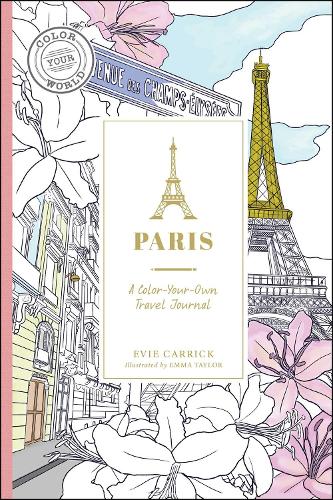 Бумажная книга «Paris: A Color-Your-Own Travel Journal», автор Иви Кэррик - фото №1
