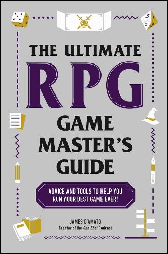 [object Object] «The Ultimate RPG Game Master's Guide: Advice and Tools to Help You Run Your Best Game Ever!», автор Джеймс Д'Амато - фото №1