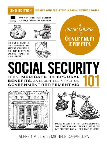 Бумажная книга «Social Security 101, 2nd Edition: From Medicare to Spousal Benefits, an Essential Primer on Government Retirement Aid», авторов Альфред Милл, Мишель Каган - фото №1