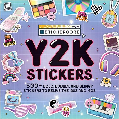 Бумажная книга «Y2K Stickers: 500+ Bold, Bubbly, and Blingy Stickers to Relive the '90s and '00s» - фото №1