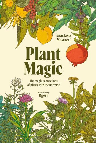 Паперова книга «Plant Magic: The Magic Connections of Plants with the Universe», автор Анастасія Мостаччі - фото №1
