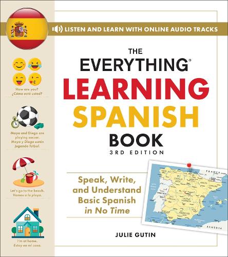 Паперова книга «The Everything Learning Spanish Book, 3rd Edition: Speak, Write, and Understand Basic Spanish in No Time», автор Джулі Гутін - фото №1