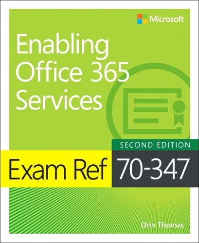 Паперова книга «Exam Ref 70-347 Enabling Office 365 Services», автор Орін Томас - фото №1