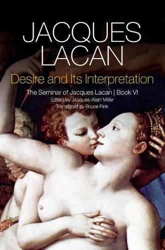Бумажная книга «Desire and its Interpretation: The Seminar of Jacques Lacan, Book VI», автор Жак Лакан - фото №1