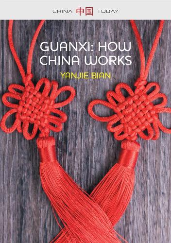 Паперова книга «Guanxi, How China Works», автор Яньцзе Бянь - фото №1