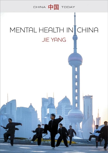 Бумажная книга «Mental Health in China: Change, Tradition, and Therapeutic Governance», автор Цзе Ян - фото №1
