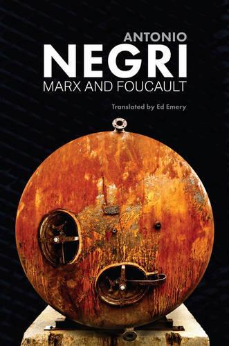 Бумажная книга «Marx and Foucault: Essays, Volume 1», автор Антонио Негри - фото №1
