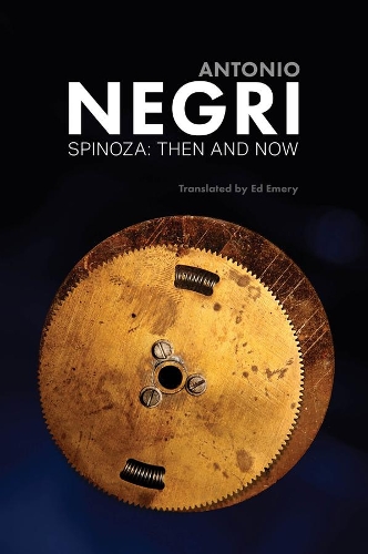 Бумажная книга «Spinoza: Then and Now, Essays, Volume 3», автор Антонио Негри - фото №1