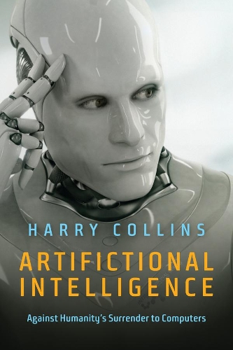 Паперова книга «Artifictional Intelligence: Against Humanity's Surrender to Computers», автор Гаррі Коллінз - фото №1