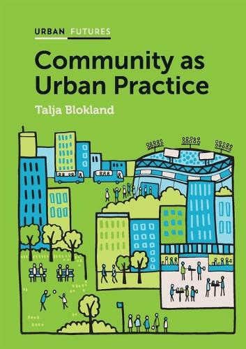 Бумажная книга «Community as Urban Practice», автор Талья Блокланд - фото №1