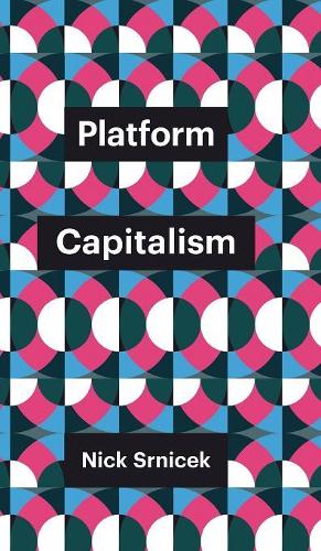 Бумажная книга «Platform Capitalism», автор Ник Срничек - фото №1