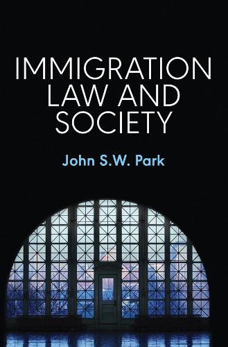 Бумажная книга «Immigration Law and Society», автор Джон С. В. Парк - фото №1