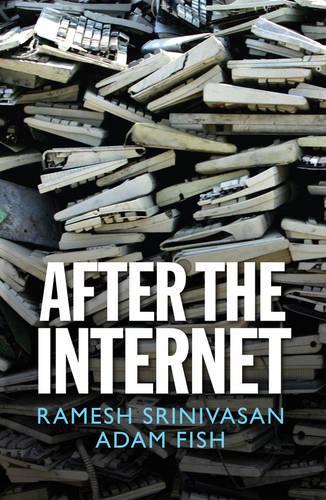 Паперова книга «After the Internet», авторів Адам Фіш, Рамеш Шрінівасан - фото №1