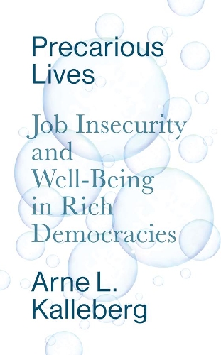 Паперова книга «Precarious Lives: Job Insecurity and Well-Being in Rich Democracies», автор Арне Л. Каллеберг - фото №1