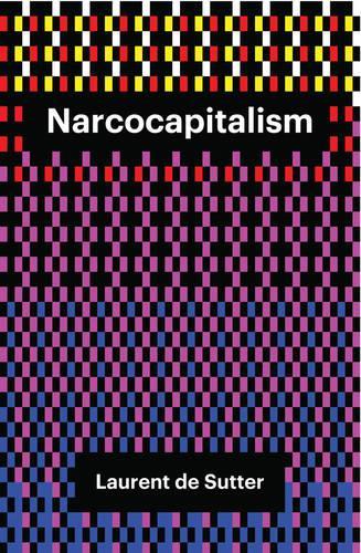 Бумажная книга «Narcocapitalism: Life in the Age of Anaesthesia», автор Лоран де Саттер - фото №1