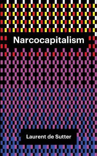 Бумажная книга «Narcocapitalism: Life in the Age of Anaesthesia», автор Лоран де Саттер - фото №1