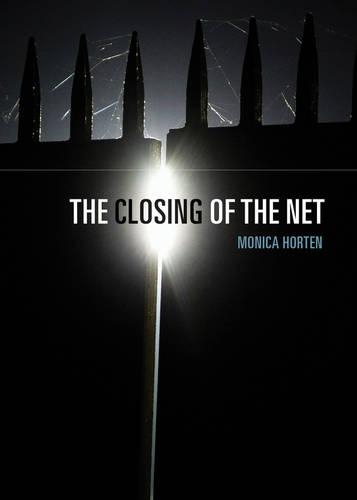 Бумажная книга «The Closing of the Net», автор Моника Хортен - фото №1