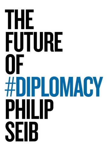 Бумажная книга «The Future of Diplomacy», автор Филип Сейб - фото №1