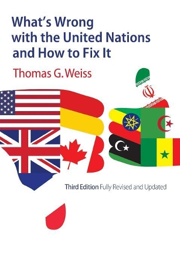 Бумажная книга «What's Wrong with the United Nations and How to Fix It», автор Томас Г. Вайс - фото №1