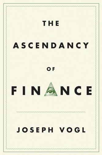 Бумажная книга «The Ascendancy of Finance», автор Джозеф Фогль - фото №1