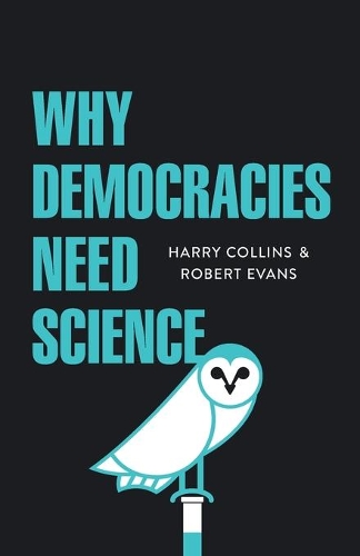 Бумажная книга «Why Democracies Need Science», авторов Гарри Коллинз, Роберт Эванс - фото №1