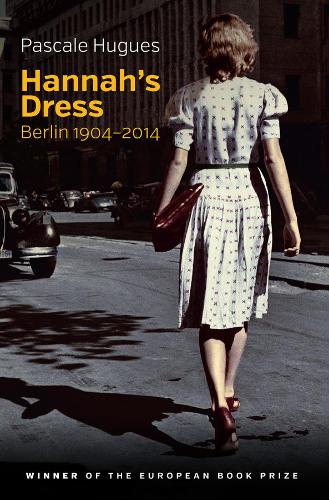 Бумажная книга «Hannah's Dress: Berlin 1904 - 2014», автор Паскаль Хьюгс - фото №1