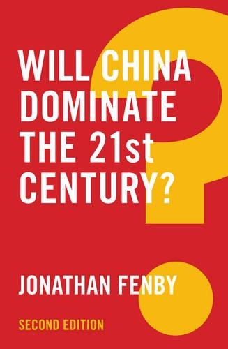 Паперова книга «Will China Dominate the 21st Century?», автор Джонатан Фенбі - фото №1