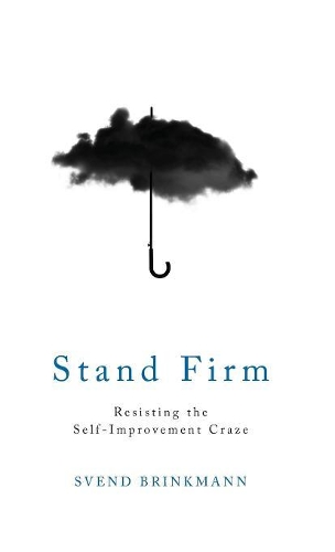 Бумажная книга «Stand Firm: Resisting the Self-Improvement Craze» - фото №1