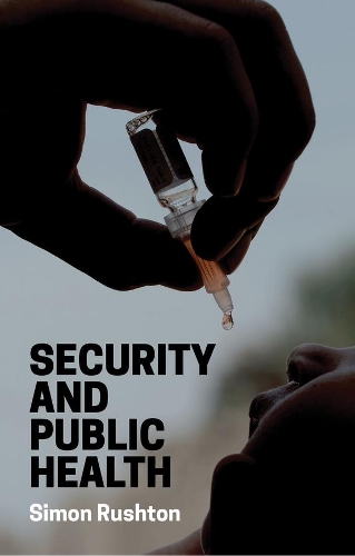 Бумажная книга «Security and Public Health», автор Саймон Раштон - фото №1