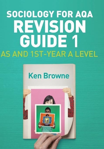 Бумажная книга «Sociology for AQA Revision Guide 1: AS and 1st-Year A Level», автор Кен Браун - фото №1
