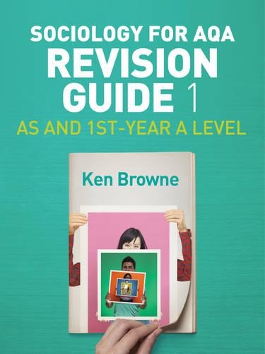 Бумажная книга «Sociology for AQA Revision Guide 1: AS and 1st-Year A Level», автор Кен Браун - фото №1