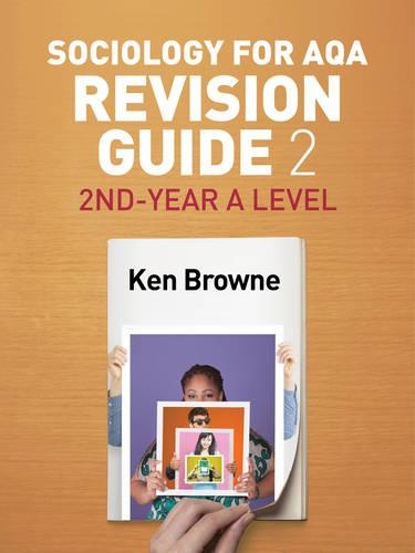 Бумажная книга «Sociology for AQA Revision Guide 2: 2nd-Year A Level», автор Кен Браун - фото №1